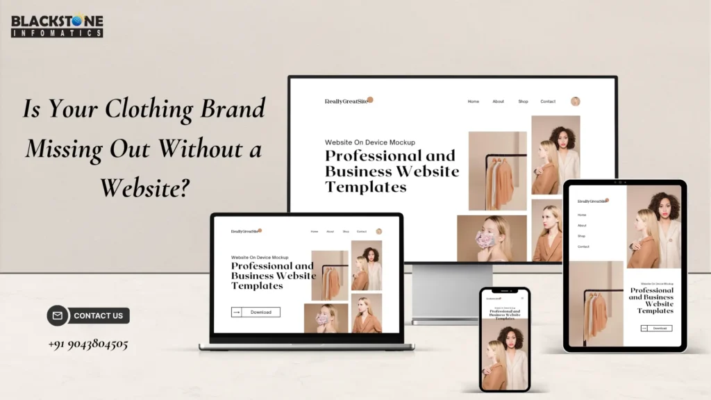 Is Your Clothing Brand Missing Out Without a Website?