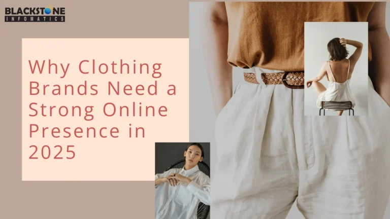 Why Clothing Brand Needs a Strong Online Presence in 2025