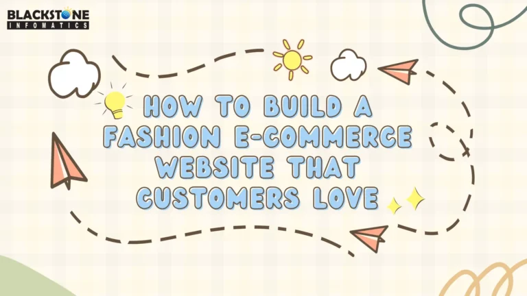 How to Build a Fashion E-commerce Website That Customers Love