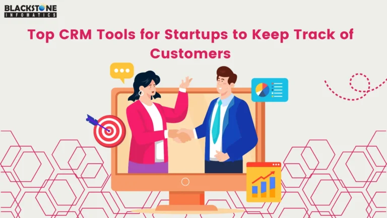 Top CRM Tools for Startups to Keep Track of Customers